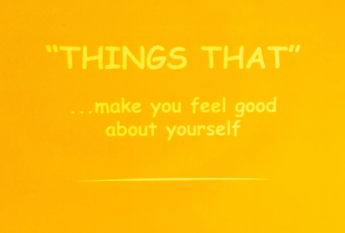 Make You Feel Good About Yourself