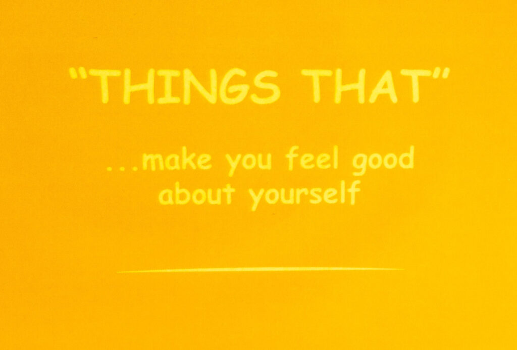 Make You Feel Good About Yourself